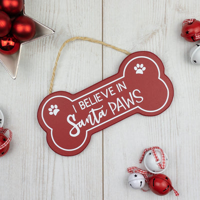 I Believe in Santa Paws Wooden Sign